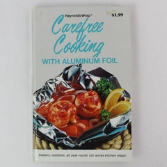 Reynolds Wrap Carefree Cooking With Aluminum Foil Vintage 1975 Hardcover