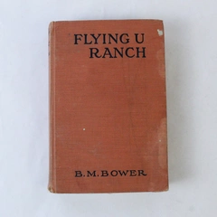 Vintage Flying U Ranch B.M. Bower Western 1914 Grosset & Dunlap Publishers HC