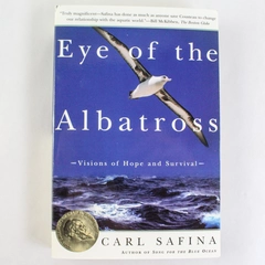 Eye of the Albatross by Carl Safina 2003 Paperback Pre-Owned Minor Wear