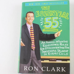 The Essential 55 by Ron Clark 2003 1st Edition NY Times Bestseller HC