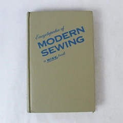 The Encyclopedia Of Modern Sewing Frances Blondin 1952 William H. Wise And Co HC