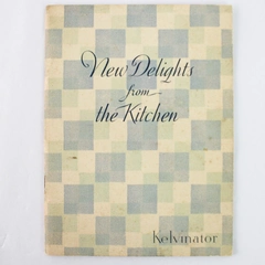 Vintage 1930s New Delights from the Kitchen Cookbook by Kelvinator Retro Kitchen