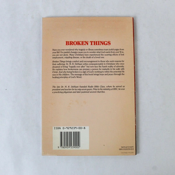 Broken Things Why We Suffer Martin R. DeHaan 1977 Paperback
