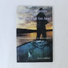 Hunting Blunders and The One That Got Away Gerry Caillouet 1984 Paperback