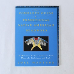 The Complete Guide to Traditional Native American Beadwork Joel Monture 1993