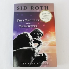 They Thought for Themselves by Sid Roth Trade Paperback 2005