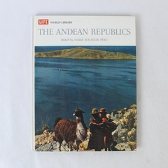 Vintage LIFE World Library The Andean Republics 1965 Coffee Table Book