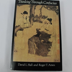 Thinking Through Confucius Hall And Ames SUNY Series Systemic Philosophy 1987 PB