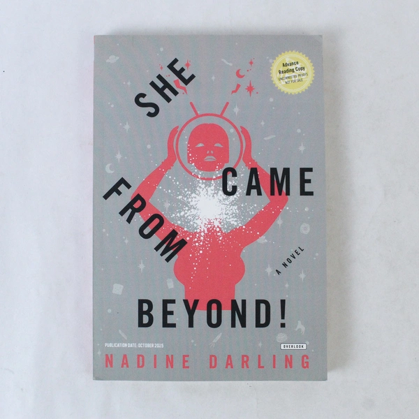 She Came from Beyond A Novel by Nadine Darling 2015 Paperback