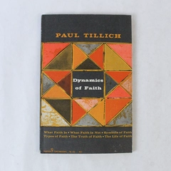 Dynamics of Faith by Paul Johannes Tillich 1958 Trade Paperback