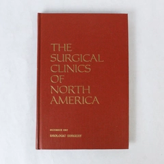 Surgical Clinics of North America December 1982 Volume 62 No 6 Urologic Surgery