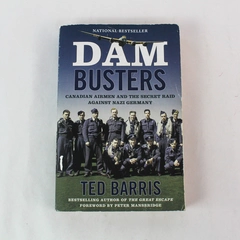 Dam Busters by Ted Barris 2019 Trade Paperback HarperCollins