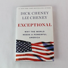 Exceptional by Liz Cheney and Dick Cheney Signed First Edition 2015 Hardcover