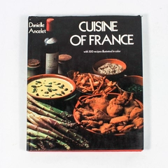 Cuisine of France Danielle Ancelet 1981 St Martin's Press Hardcover Vintage