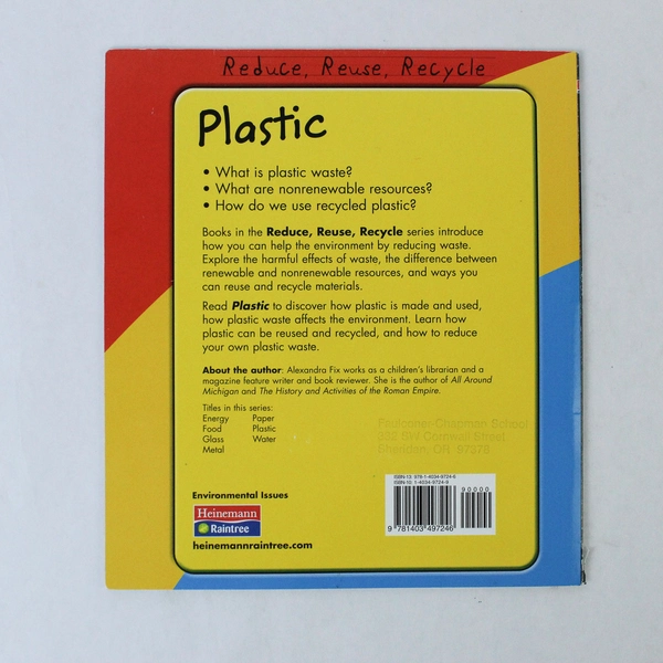 Reduce Reuse Recycle Plastic Paperback Alexandra Fix 2008 Heinemann Raintree