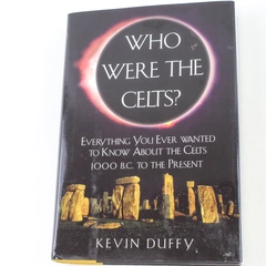 Who Were the Celts by Kevin Duffy 1999 Fall River Press Hardcover Book