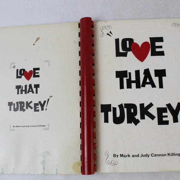 Self-Published Vintage Cookbook Love That Turkey Spiral Bound 1969