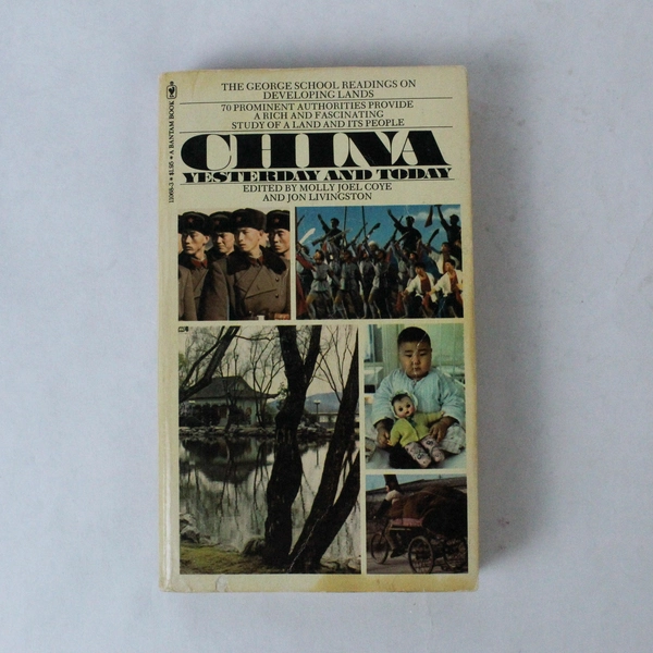 China Yesterday and Today by Molly Joel Coye 1977 Bantam Paperback Book