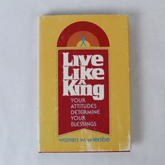 Live Like a King Making Beatitudes Work In Daily Life Wiersbe 1977 Ex Libris HC