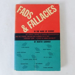 Fads and Fallacies in the Name of Science by Martin Gardner 1957 PB 2nd Ed
