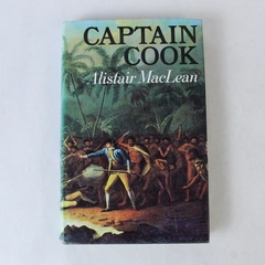 Alistair MacLean Captain Cook Hardcover First Edition Dust Jacket 1972 Book