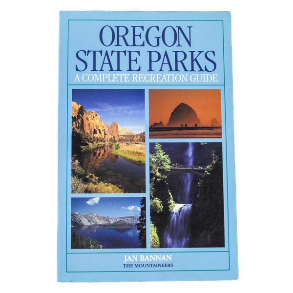 Oregon State Parks A Complete Recreation Guide by Jan Bannan 1993 Book
