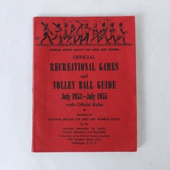 Official Recreational Games and Volleyball Guide 1953-1955 Girls Women’s Sport