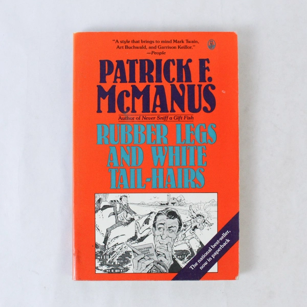 Patrick F McManus Rubber Legs And White Tail Hairs Paperback 1987 Henry Holt