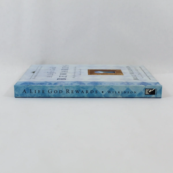 A Life God Rewards Bruce Wilkinson David Kopp 2002 Multnomah Publishers HC