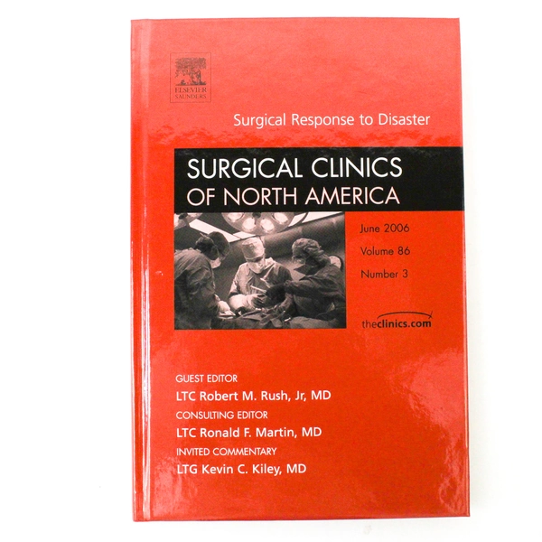 Surgical Clinics of North America June 2006 Volume 86 Number 3 Disaster Response
