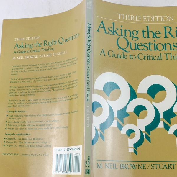 Asking the Right Questions by Keeley & Browne 3rd Edition Paperback