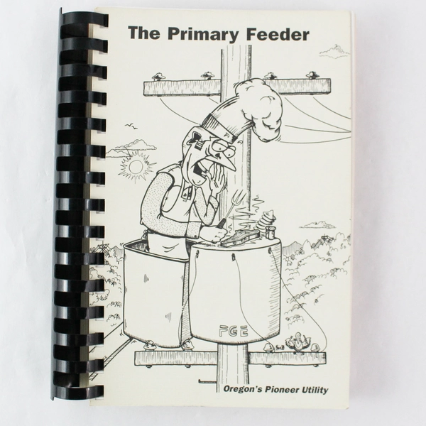 The Primary Feeder Oregon's Pioneer Utility Vintage 1988 Spiral Bound Cookbook