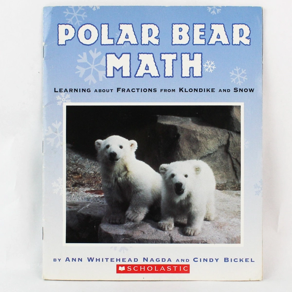 Polar Bear Math Scoolastic by Ann W Nagda and Cindy Bickel 2006
