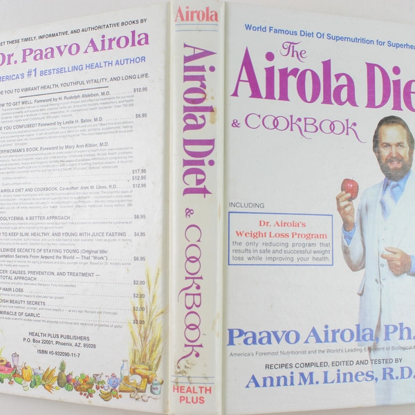 Airola Diet and Cookbook Anni M. Lines Paavo O. Airola 1982 Hardcover
