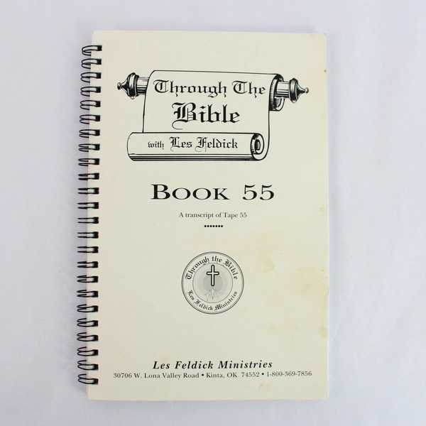 Through The Bible with Les Feldick Book 55 Transcript of Tape 55