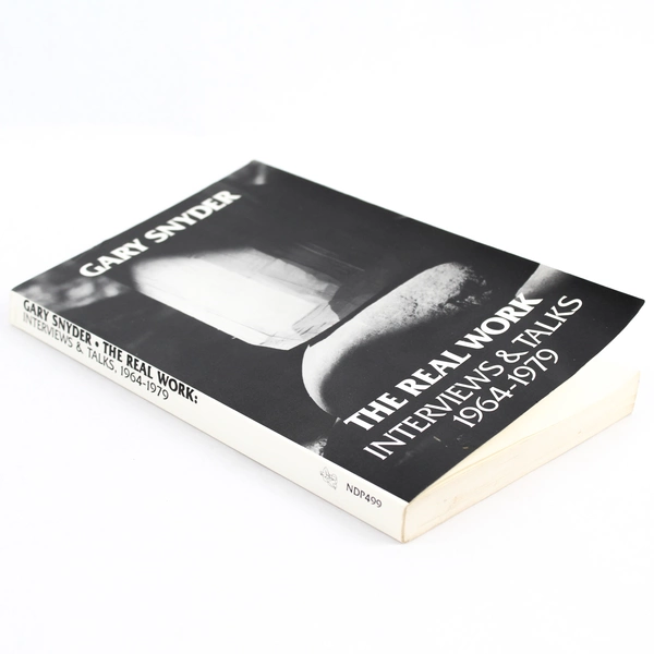 Real Work: 1964-79 Interviews & Talks by William Scott McLean & Gary Snyder 1980