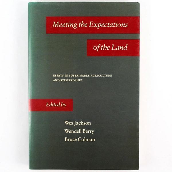 "Meeting the Expectations of the Land 1984 Paperback - Sustainable Agriculture"