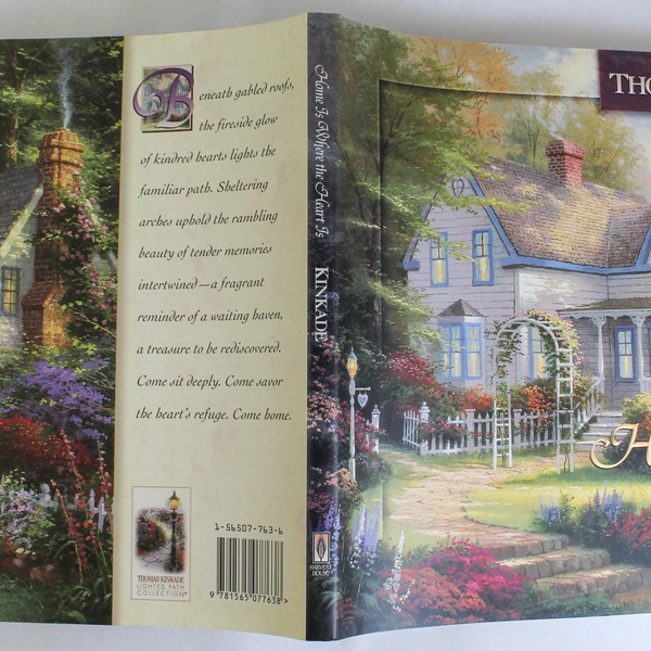 Home Is Where The Heart Is by Thomas Kinkade 1998 Harvest House HC Book