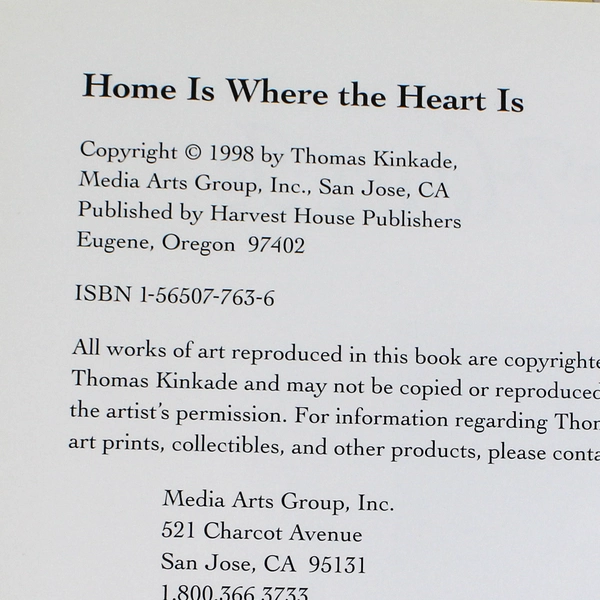 Home Is Where The Heart Is by Thomas Kinkade 1998 Harvest House HC Book
