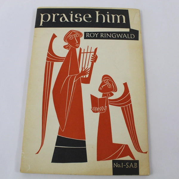 Praise Him Roy Ringwald Religious Christian Music Song 1958 Shawnee Press PB