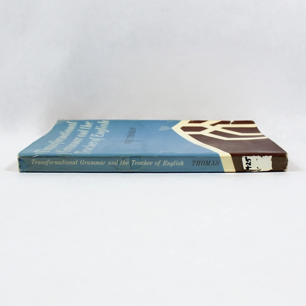 Transformational Grammar and the Teacher of English by Owen Thomas 1965 PB