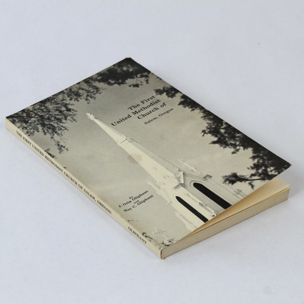 The First United Methodist Church of Salem Oregon 1974 Signed Paperback Book