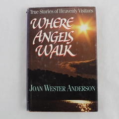 Where Angels Walk by Joan Wester Anderson (1992, Guideposts Hardcover) DJ