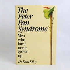 The Peter Pan Syndrome Men Who Have Never Grown Up by Dr. Dan Kiley 1983 HC DJ