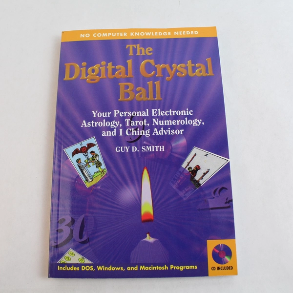 Digital Crystal Ball Your Personal Electronic Astrology by Guy D. Smith 1996
