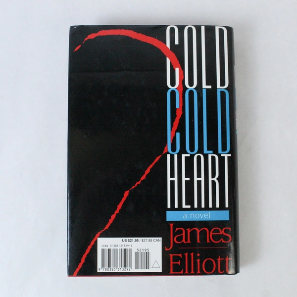 Cold Cold Heart by James Elliott 1994 Delacorte Press Hardcover Novel