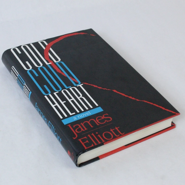 Cold Cold Heart by James Elliott 1994 Delacorte Press Hardcover Novel