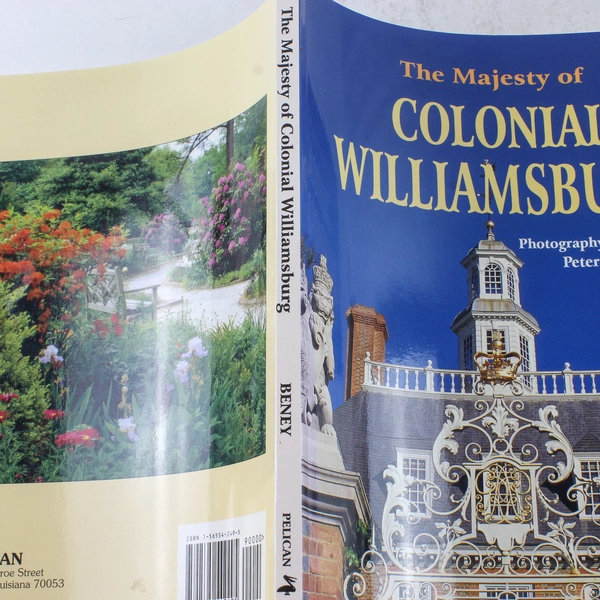 The Majesty of Colonial Williamsburg by Peter Beney 1997 Paperback