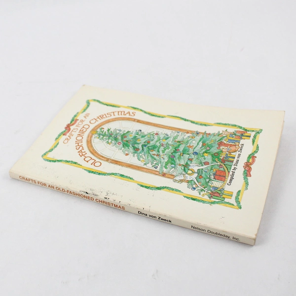 Crafts For An Old Fashioned Christmas Compiled by Dina Von Zweck 1984 PB