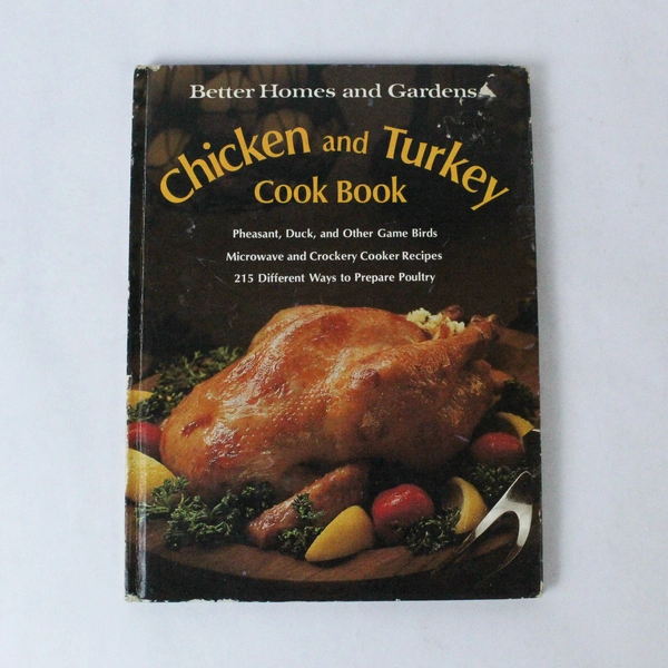 Better Homes and Gardens Chicken & Turkey Cookbook Vintage 1976 Hardcover